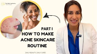 How To Make Acne Skincare Routine  Acne Skincare Routine By Dr Arshi Rahul The Daily Aesthetics [upl. by Araccat709]