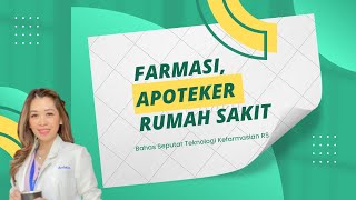 APOTEKER FARMASI DAN RUMAH SAKIT [upl. by Inohs]