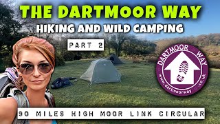 THE DARTMOOR WAY  Wild Camp UK  Wild Camping Dartmoor [upl. by Aranat]