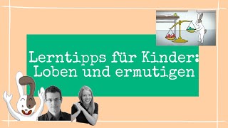 Lerntipps für Kinder Loben und ermutigen [upl. by Josephina]