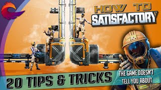 20 Tips and Tricks in Satisfactory the Game Doesnt Tell you About [upl. by Assened]