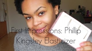 First Impression Philip Kinglsey Elasticizer [upl. by Nnaeiluj]