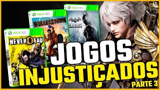 Jogos INJUSTIÇADOS do Xbox 360  PARTE 3 [upl. by Neuberger]