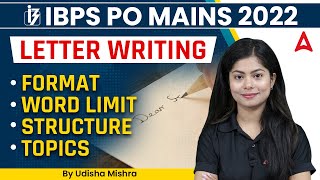 IBPS PO MAINS  LETTER WRITING FORMAT WORD LIMIT STRUCTURE TOPICS By Udisha Mishra [upl. by Elrae490]