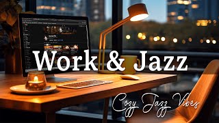 Work Jazz ☕ Smooth Instrumental Jazz Piano and Calm Bossa Nova Music for Work Study amp Relax [upl. by Odidnac]