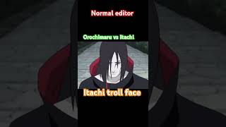 Itachi VS orochimaru  Itachi troll face Narutoshortviral short [upl. by Bronnie]