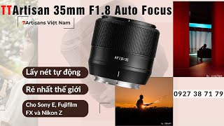 TTArtisan 35mm F18 AF  Lens đa dụng lấy nét tự động rẻ nhất thế giới cho Fujifilm Sony và Nikon Z [upl. by Bamby]