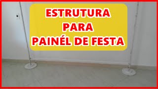 ESTRUTURA PARA PAINEL DE FESTA [upl. by Mcroberts]