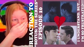 quotSOTUS THE SERIESquot BL DRAMA REACTION  EP 10  THAILAND [upl. by Okiron]