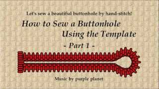 How to Sew a Buttonhole Using the Template Part 1 [upl. by Japeth856]