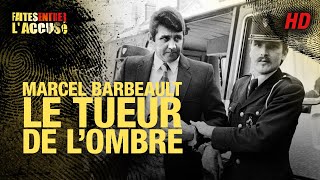 Faites entrer laccusé  Marcel Barbeault le tueur de lombre  REMASTERISÉ [upl. by Enilaf630]