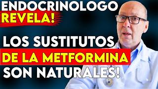 ENDOCRINÓLOGO REVELA Los Sustitutos De La METFORMINA Ojos Son Naturales [upl. by Darline]