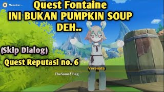 Quest Ini Bukan Pumpkin Soup Deh  Quest Fontaine Guide [upl. by Etna]