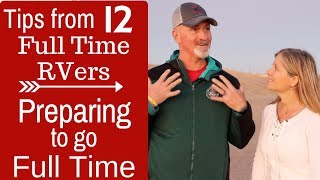 Preparing to Full Time RV  Full Time Tips FROM 12 FULL TIMERS  Full Time RV [upl. by Beffrey]