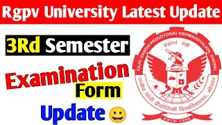 Rgpv 3Rd semester examination form update 😀 jaldi dekho [upl. by Schiff]