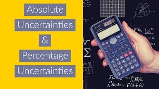 Absolute Uncertainties and Percentage Uncertainties  A Level Physics [upl. by Negah698]