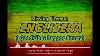 Missing Felimon  Englisera  Reggae Vibes [upl. by Ellynad]