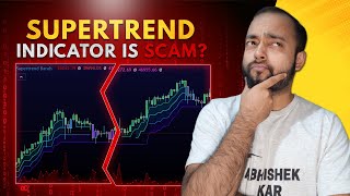 Is SUPERTREND Indicator a SCAM [upl. by Felten]