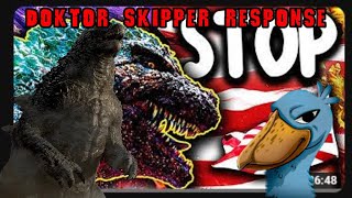 Responding to Doktor Skippers Godzilla Video [upl. by Mike]