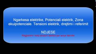 Ngarkesa Elektrike Potenciali dhe Tensioni Elektrik [upl. by Coheman260]