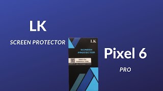 LK Screen Protector of the Pixel 6 Pro [upl. by Ahseenyt]