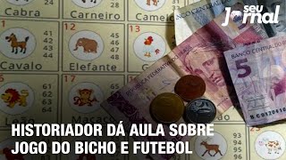 Historiador dá aula sobre jogo do bicho e futebol [upl. by Stortz]