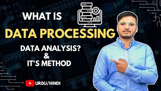 What is Data Processing amp Data Analysis with its method Urdu  Hindi [upl. by Odragde]