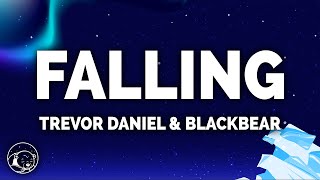 Trevor Daniel  Falling Lyrics ft Blackbear [upl. by Blancha]