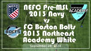 NEFC Pre MLS 2013 Navy 4 vs FC Boston Bolts 2013 Northeast Academy White 4 92824 [upl. by Liam]