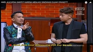 AMEL ALVI KENA SANTET KARENA MENJADI SIMPANAN SUAMI ORANG [upl. by Ybbor149]