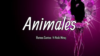 Romeo Santos  Animales ftNicki Minaj LetraLyrics [upl. by Ardnasirhc479]