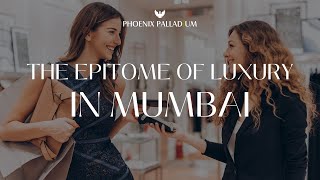 Phoenix Palladium  the Ultimate Luxury Shopping Destination in Mumbai [upl. by Reviere429]