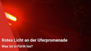 Fokus Fürth Rotes Licht an der Uferpromenade – der Natur zuliebe [upl. by Hertha238]