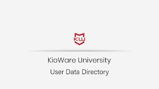 KioWare for Windows User Data Directory [upl. by Nwahsan348]