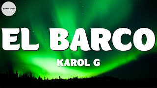 🎵KAROL G  EL BARCO  KAROL G  EL BARCO KAROL G  EL BARCO KAROL G  BICHOTA Mix [upl. by Ttihw839]