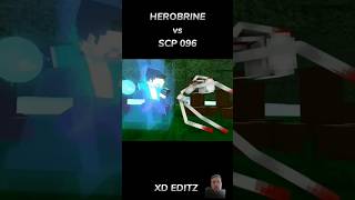 Herobrine vs SCP 096😍minecraft vsentity майнкрафт herobrinevsdarkentity scp vsherobrine scp09 [upl. by Willow]