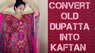 Kaftan cutting amp stitching Very easy Convert Old Dupatta into Kaftan [upl. by Alletniuq]