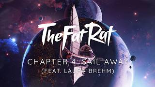 TheFatRat  Sail Away feat Laura Brehm Chapter 4 [upl. by Nagy]