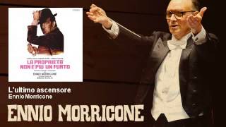 Ennio Morricone  Lultimo ascensore  La Proprietà Non E Piu Un Furto 1973 [upl. by Danit]