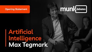 Munk Debate on Artificial Intelligence Max Tegmark  Opening Statement [upl. by Narmak]