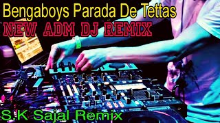 Bengaboys Parada De tettas New DJ Remix Song SK Sajal Remix Raiganj [upl. by Gare]