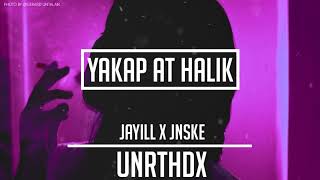 Jayill Jnske  Yakap at Halik [upl. by Annaigroeg]