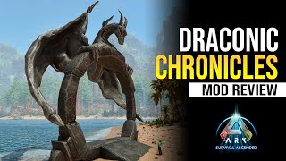 Draconic Chronicles  Mod Review Ark Survival Ascended [upl. by Niryt503]