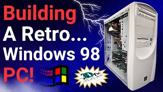 Building a Retro Windows 98 PC [upl. by Aneloaup606]