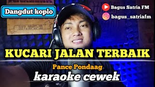 Kucari jalan terbaik  karaoke duet tanpa vokal cewek dangdut koplo [upl. by Felipa]