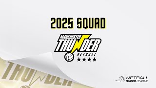 Manchester Thunder Netball NSL2025 Player Announcement [upl. by Willamina]