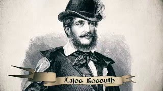 Lajos Kossuth  The Father of Hungarian Democracy [upl. by Nilved]