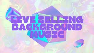 LIVE SELLING BACKGROUND MUSIC NO COPYRIGHT [upl. by Adikam415]