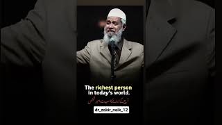 Dr Zakir Naik  The richest person in todays world [upl. by Murvyn]