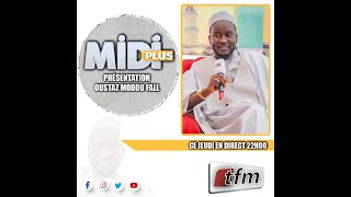 🚨TFM LIVE  MidiPlus DU 14 Novembre 2024 AVEC OUSTAZ MODOU FALL [upl. by Nidroj417]